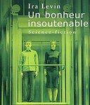bonheur insoutenable Ira levin
