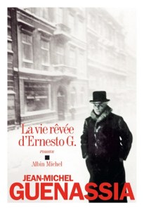vie rêvée d ernesto G. Guenassia