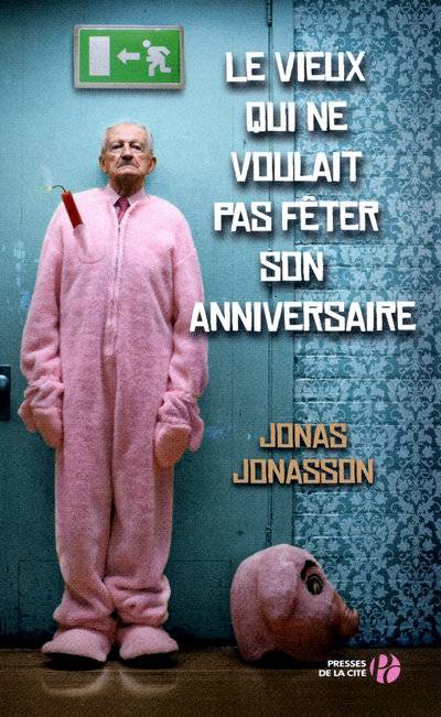 le vieux qui ne voulait pas fêter son anniversaire