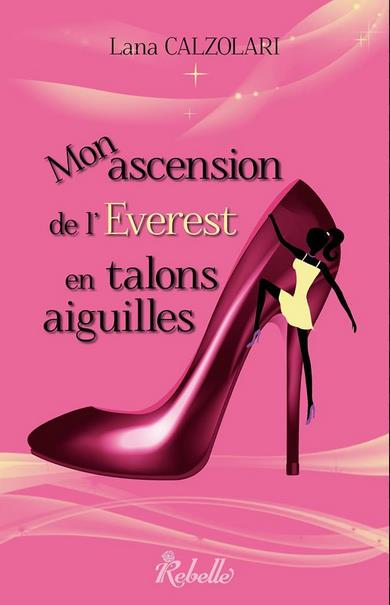 Calzolari-Lana-Mon-ascension-de-lEverest-en-talons-aiguilles