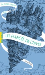 les fiancées de l'hiver Christel Dabos