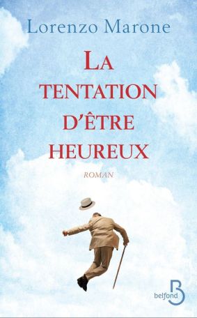 la tentation d'être heureux