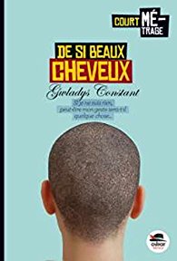 De si beaux cheveux Gwladys constant