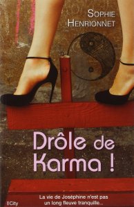 drôle de Karma ! Sophie henrionnet