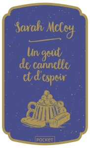 un goût de cannelle et d'espoir Sarah Mccoy